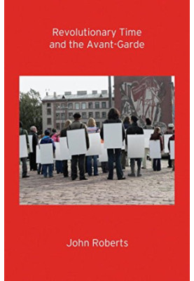 Revolutionary time and the avant-garde