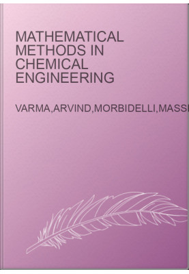 Mathematical Methods in Chemical Engineering