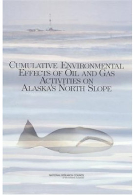 Cumulative Environmental Effects of Oil and Gas Activities on Alaska's North Slope - Activities on Alaska's North Slope