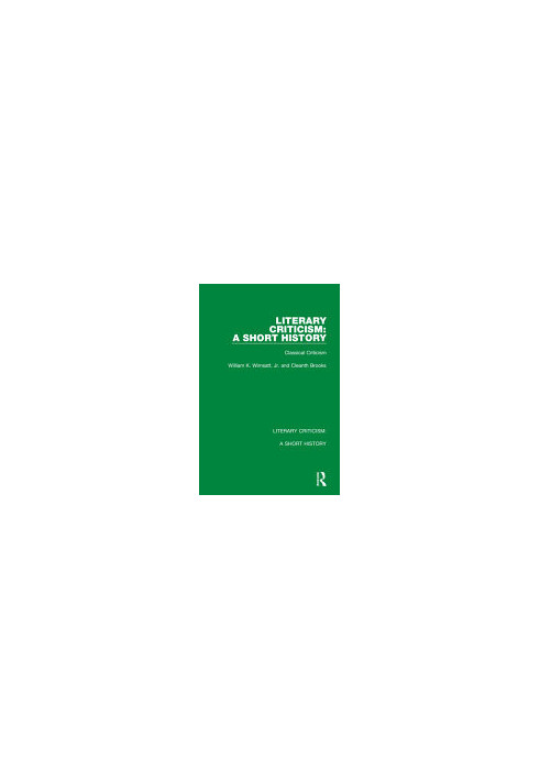 Literary Criticism : A Short History - Classical Criticism