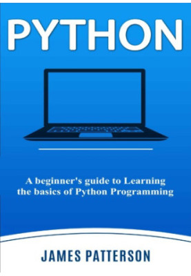 A Beginner’s Guide to Learning the Basics of Python Programming