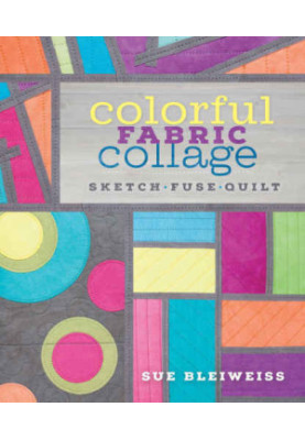 Colorful Fabric Collage: Sketch, Fuse, Quilt!