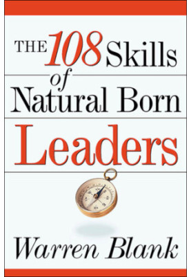 The 108 Skills of Natural Born Leaders