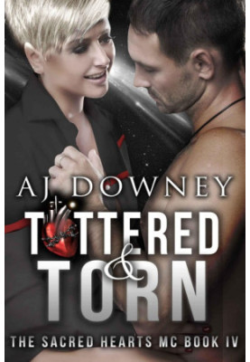 [The Sacred Hearts MC 04] • Tattered & Torn