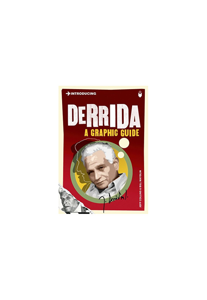 Introducing Derrida: A Graphic Guide