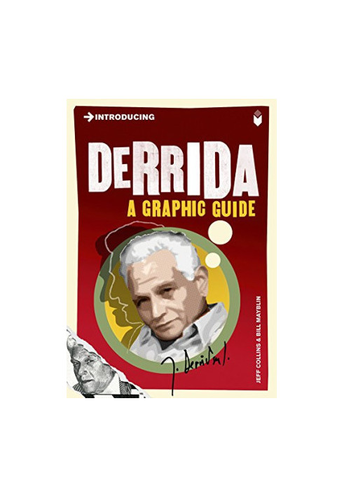 Introducing Derrida: A Graphic Guide