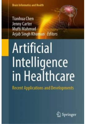 Artificial Intelligence in Healthcare: Recent Applications and Developments