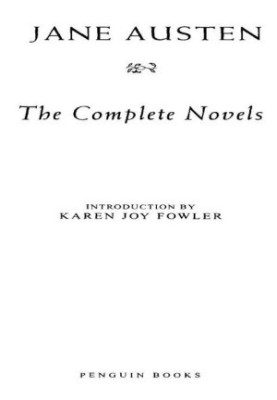 The Complete Novels: (Penguin Classics Deluxe Edition)