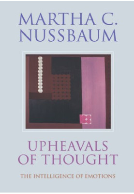 Upheavals of Thought: The Intelligence of Emotions