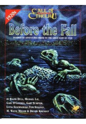 Call of Cthulhu: Before the Fall: Innsmouth Adventures Prior to the Great Raid of 1928 (Chaosium 2377)