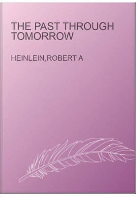 The Past Through Tomorrow