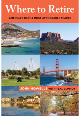 Where to retire: America's best & most affordable places, 8th edition
