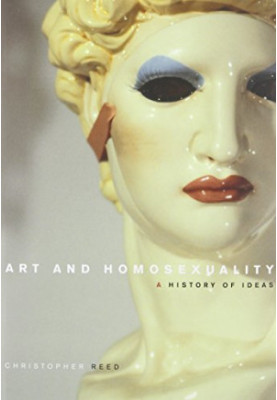 Art and homosexuality : a history of ideas