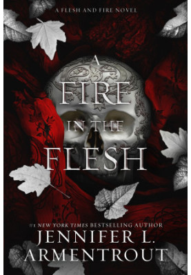 A Fire In The Flesh (Flesh And Fire 3)