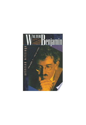 Walter Benjamin: Selected Writings, Volume 1: 1913-1926