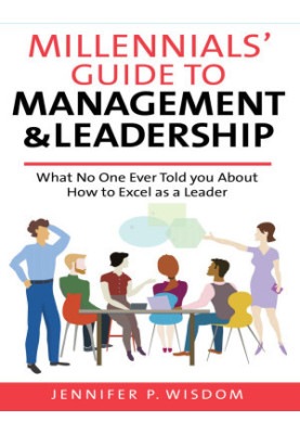 Millennials Guide To Management & Leadership