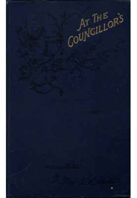 At the Councillor's; or, A Nameless History