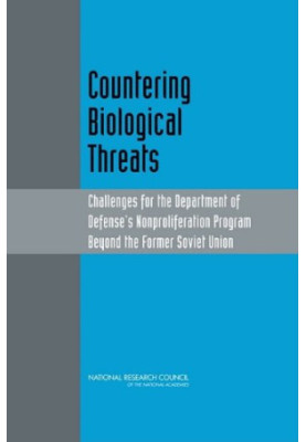 Countering Biological Threats: Challenges for the Department of Defense's Nonproliferation Program Beyond the Former Soviet U