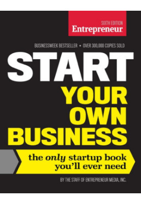 Start Your Own Business, Sixth Edition