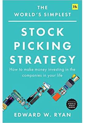 The World's Simplest Stock Picking Strategy: How to make money investing in the companies in your life