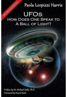 UFOs: How Does One Speak to A Ball of Light?