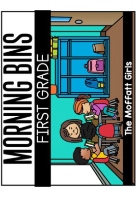 Moffatt Girls Morning Bins, First Grade (August & September)