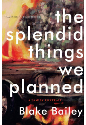 The Splendid Things We Planned · A Family Portrait