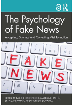 The Psychology of Fake News: Accepting, Sharing, and Correcting Misinformation