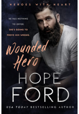 Wounded Hero (Heroes with Heart Book 2)