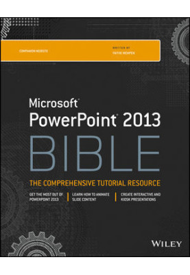 Microsoft PowerPoint 2013 Bible