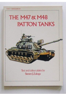 The M47 & M48 Patton Tanks