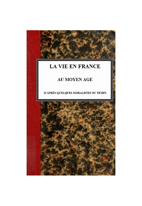 Життя Франції в середні віки на думку деяких моралістів того часу