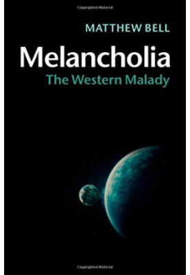 Melancholia : the Western malady