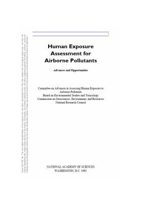 Human Exposure Assessment for Airborne Pollutants : Advances and Opportunities