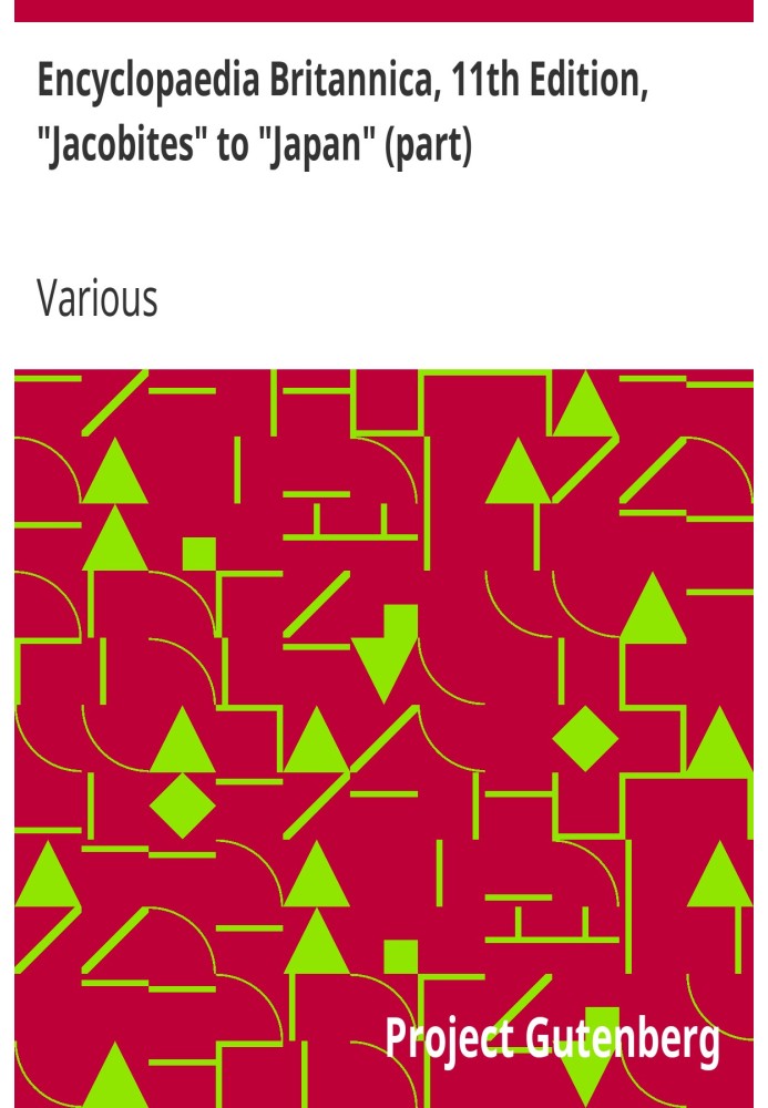 Британська енциклопедія, 11-е видання, від «Якобітів» до «Японії» (частина), Том 15, Частина 2