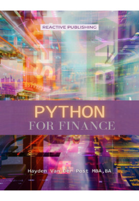 Python for Finance: A Crash Course Modern Guide: Learn Python Fast