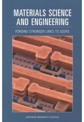 Materials Science and Engineering: Forging Stronger Links to Users
