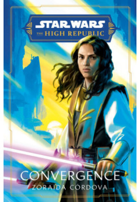 Star Wars: Convergence (The High Republic)
