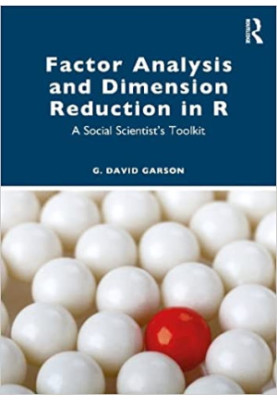 Factor Analysis and Dimension Reduction in R: A Social Scientist's Toolkit