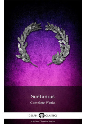 Delphi Complete Works of Suetonius