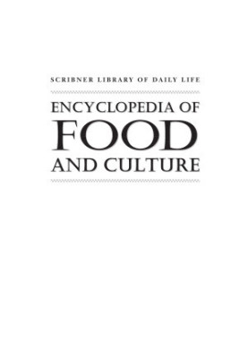 Encyclopedia of Food and Culture, Volume 2