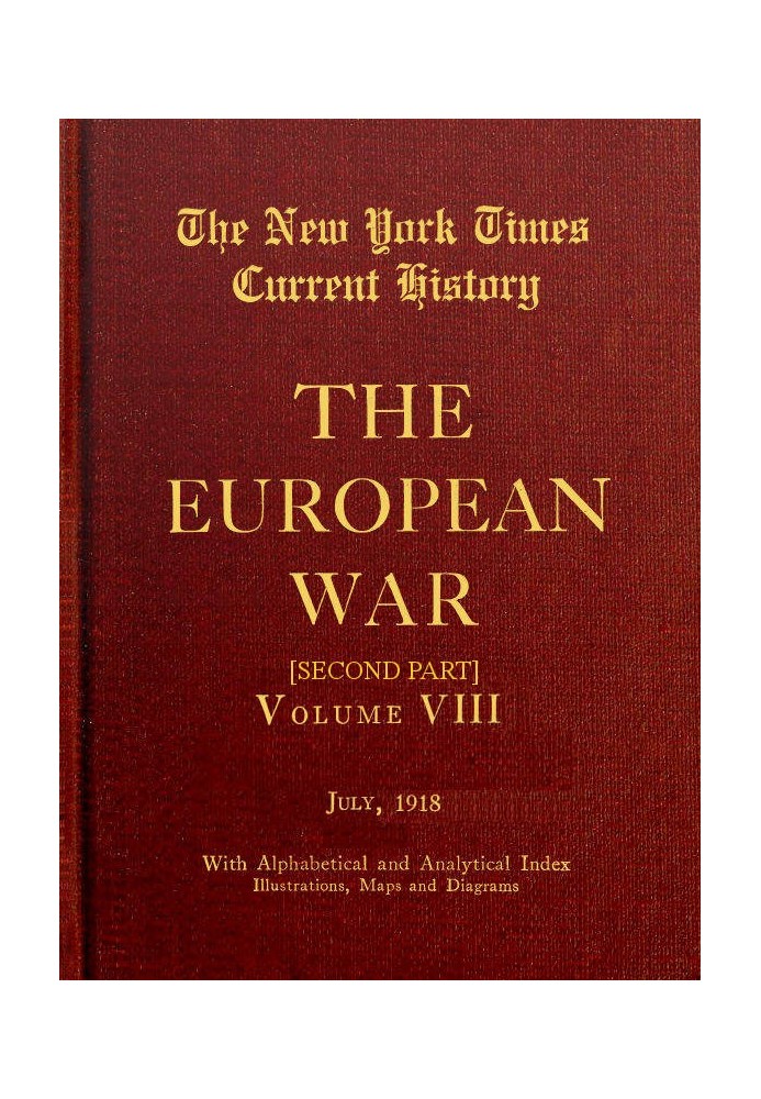 New York Times Current History: The European War, Vol. 8, п. 2, № 1, липень 1918 р