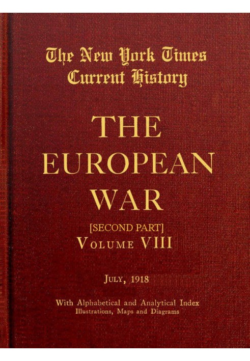 New York Times Current History: The European War, Vol. 8, п. 2, № 1, липень 1918 р