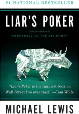 Liar's poker: rising through the wreckage on Wall Street