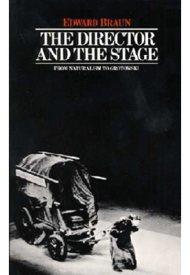 The director and the stage: from naturalism to Grotowski