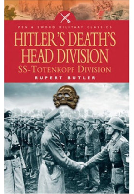 Hitler's Death's Head Division: SS Totenhopf Division