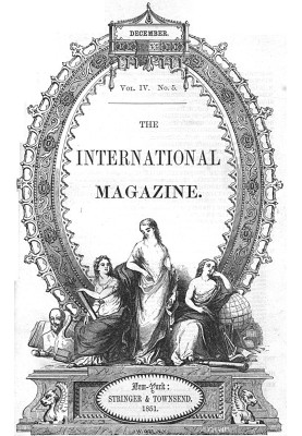 The International Magazine, Volume 4, No. 5, December 1851