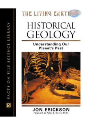 Historical Geology: Understanding Our Planet's Past (Living Earth)