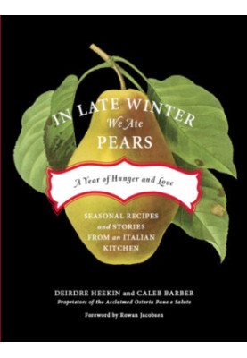 In late winter we ate pears: a year of hunger and love