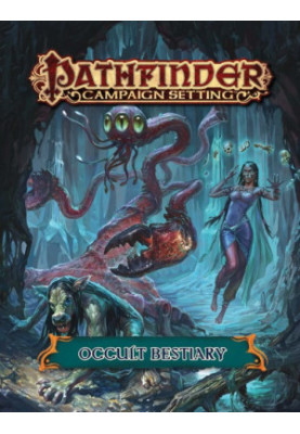 Pathfinder Campaign Setting: Occult Bestiary